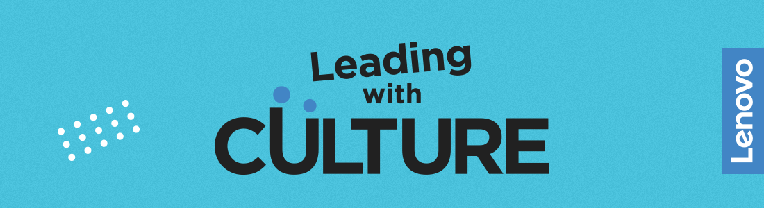 Leading with culture